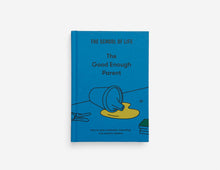 Load image into Gallery viewer, The Good Enough Parent Book