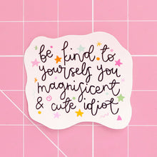 Load image into Gallery viewer, Be Kind To Yourself Vinyl Sticker