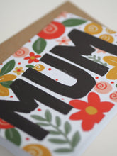 Load image into Gallery viewer, Bold Black & Floral Hand Lettered MUM Greetings Card