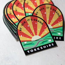 Load image into Gallery viewer, By 'Eck It's Grand, Yorkshire Large Vinyl Sticker