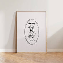 Load image into Gallery viewer, Raise Hell Cowgirl Print