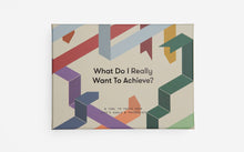 Load image into Gallery viewer, What Do I Really Want To Achieve? Goal Setting Cards