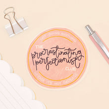 Load image into Gallery viewer, Procrastinating Perfectionist Vinyl Sticker