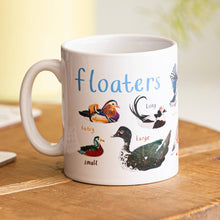 Load image into Gallery viewer, Floaters Ceramic Bird Pun Mug