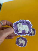 Load image into Gallery viewer, Immediately No Dog Vinyl Sticker
