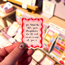 Load image into Gallery viewer, You Locked the Door Vinyl Sticker
