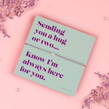 Load image into Gallery viewer, Sending Hugs Sentiment Bracelet
