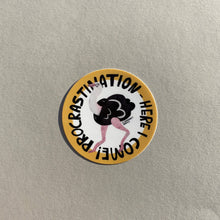 Load image into Gallery viewer, Procrastination Here I Come! Matte Vinyl Ostrich Sticker
