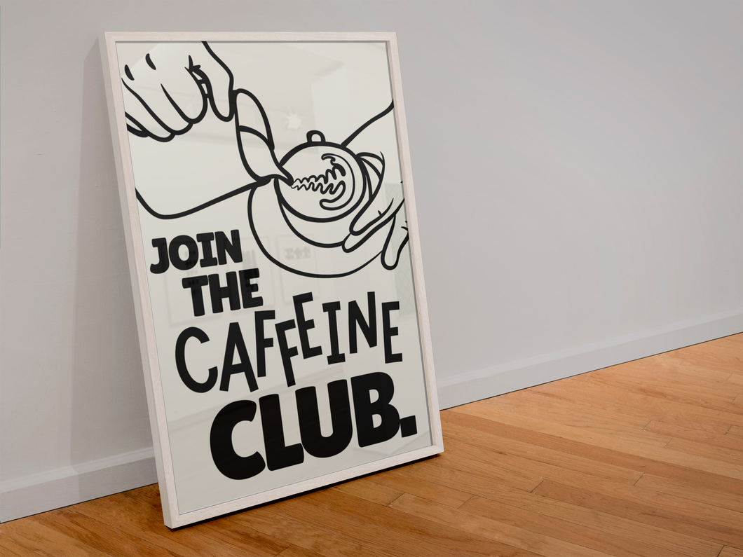 Caffeine Club Print