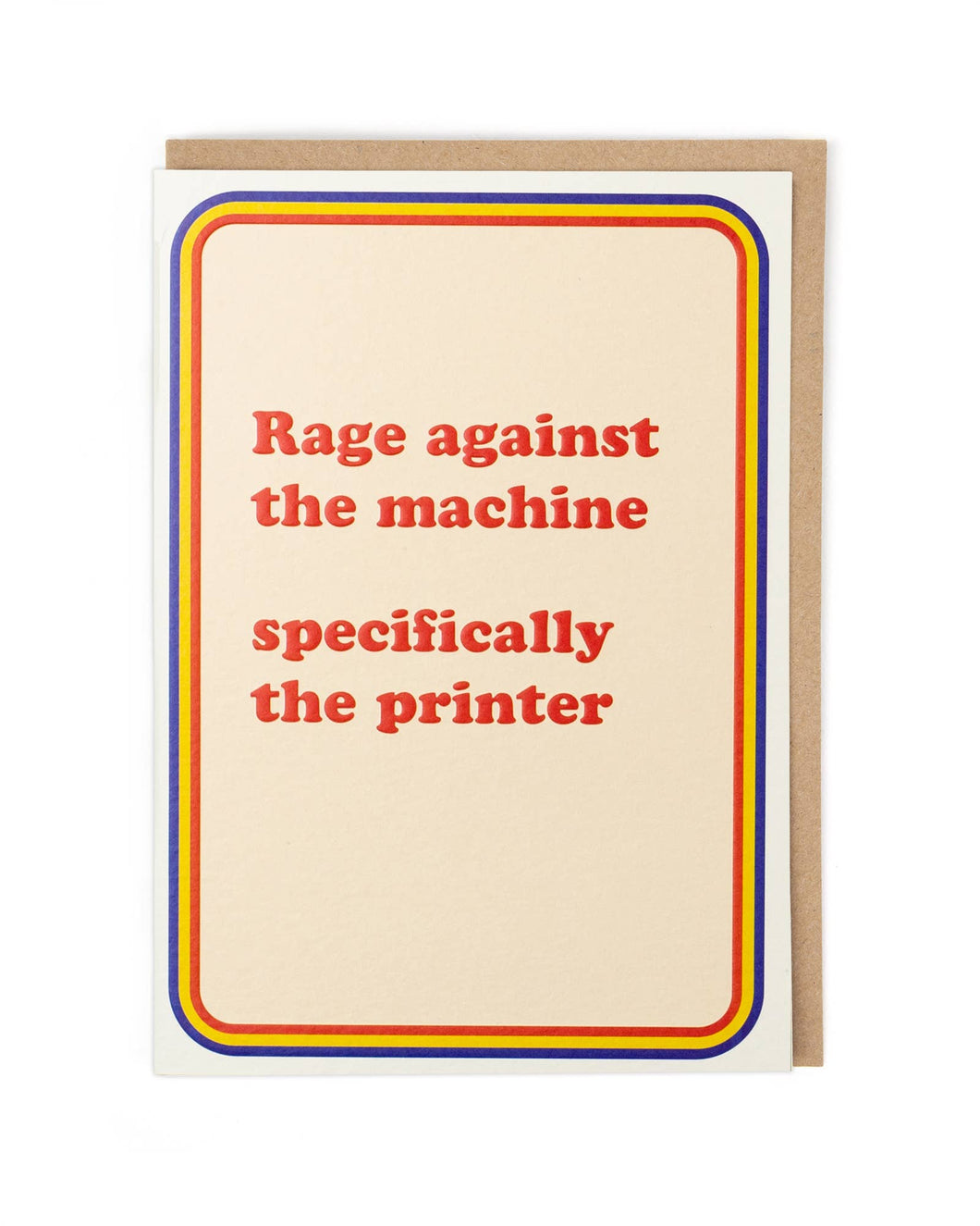 Rage Against The Printer Greetings Card