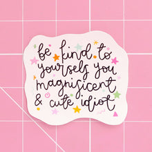 Load image into Gallery viewer, Be Kind To Yourself Vinyl Sticker
