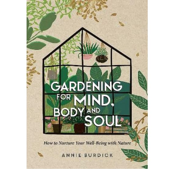 Gardening For Mind, Body & Soul