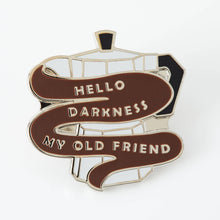 Load image into Gallery viewer, Hello Darkness Coffee Enamel Pin
