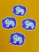 Load image into Gallery viewer, Immediately No Dog Vinyl Sticker

