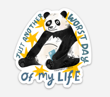 Load image into Gallery viewer, Just Another Worst Day Of My Life, Panda Vinyl Sticker 
