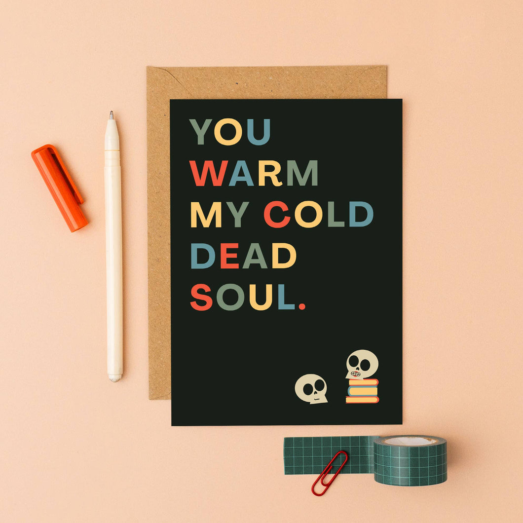 Cold Dead Soul Greetings Card