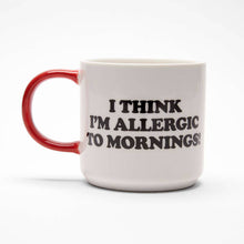 Load image into Gallery viewer, Peanuts Allergic To Mornings Mug
