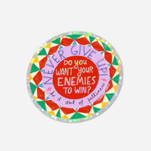 Load image into Gallery viewer, Do You Want Your Enemies To Win? Glitter Vinyl Sticker
