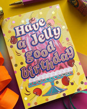 Load image into Gallery viewer, Jelly Good Birthday Greetings Card
