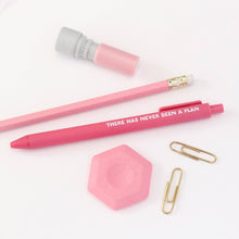Load image into Gallery viewer, There Has Never Been a Plan Ballpoint Pen

