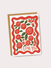 Load image into Gallery viewer, I Love You Red Roses Greetings Card
