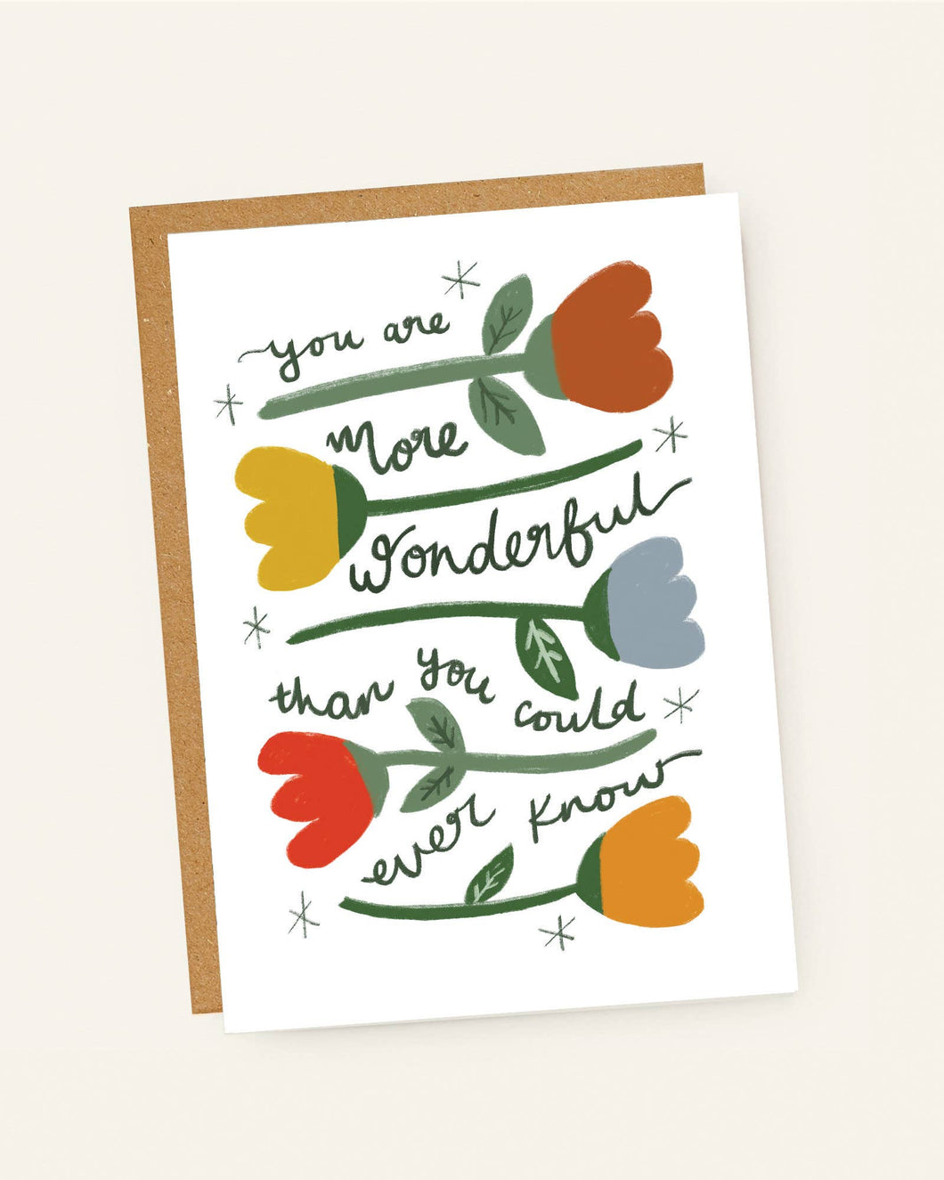 More Wonderful Than You Could Ever Know Greetings Card