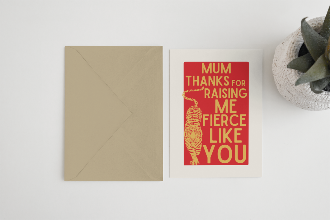 Mum Thanks For Raising Me Fierce Greetings Card