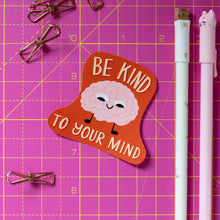 Load image into Gallery viewer, By Kind to Your Mind Vinyl Sticker
