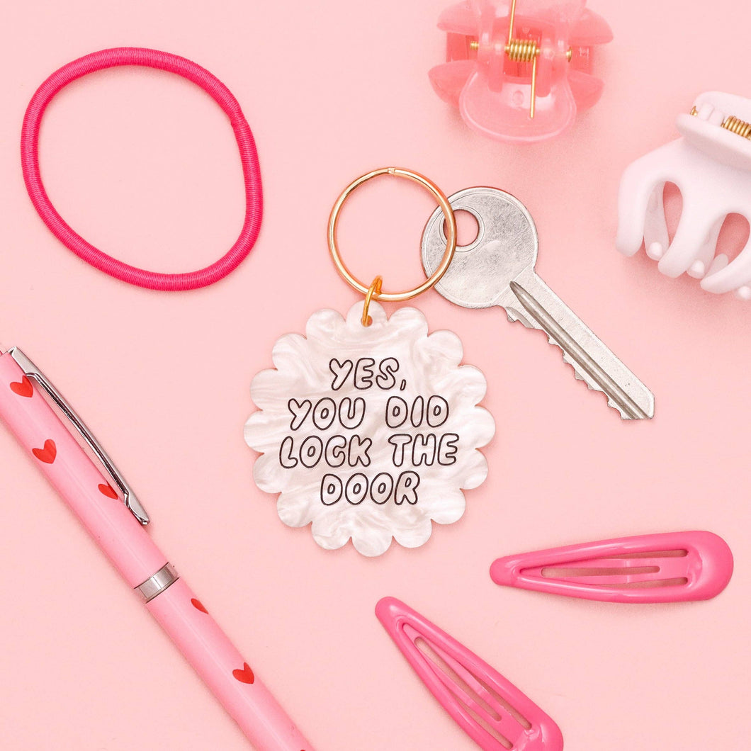 Yes You Did Lock The Door Acrylic Keyring