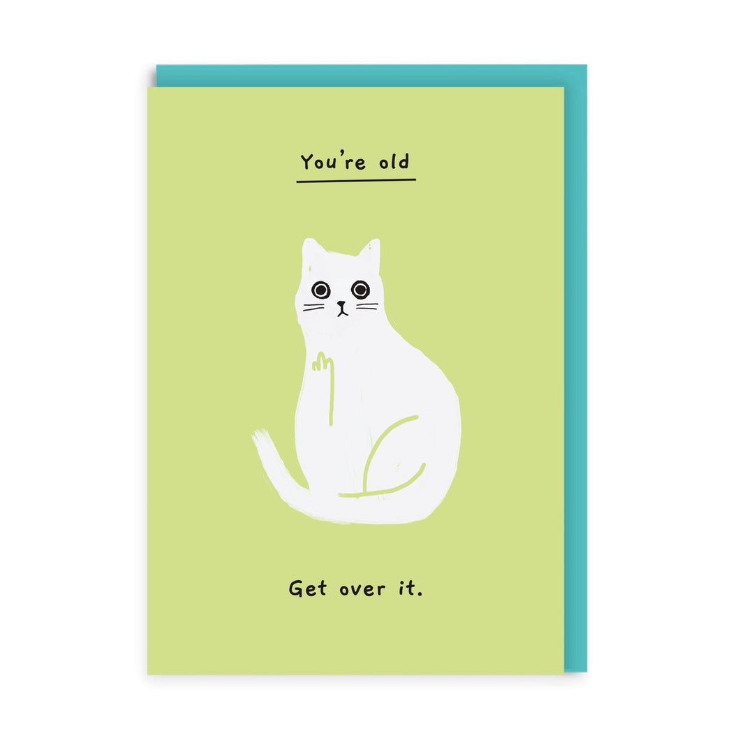 Get Over It Greetings Card