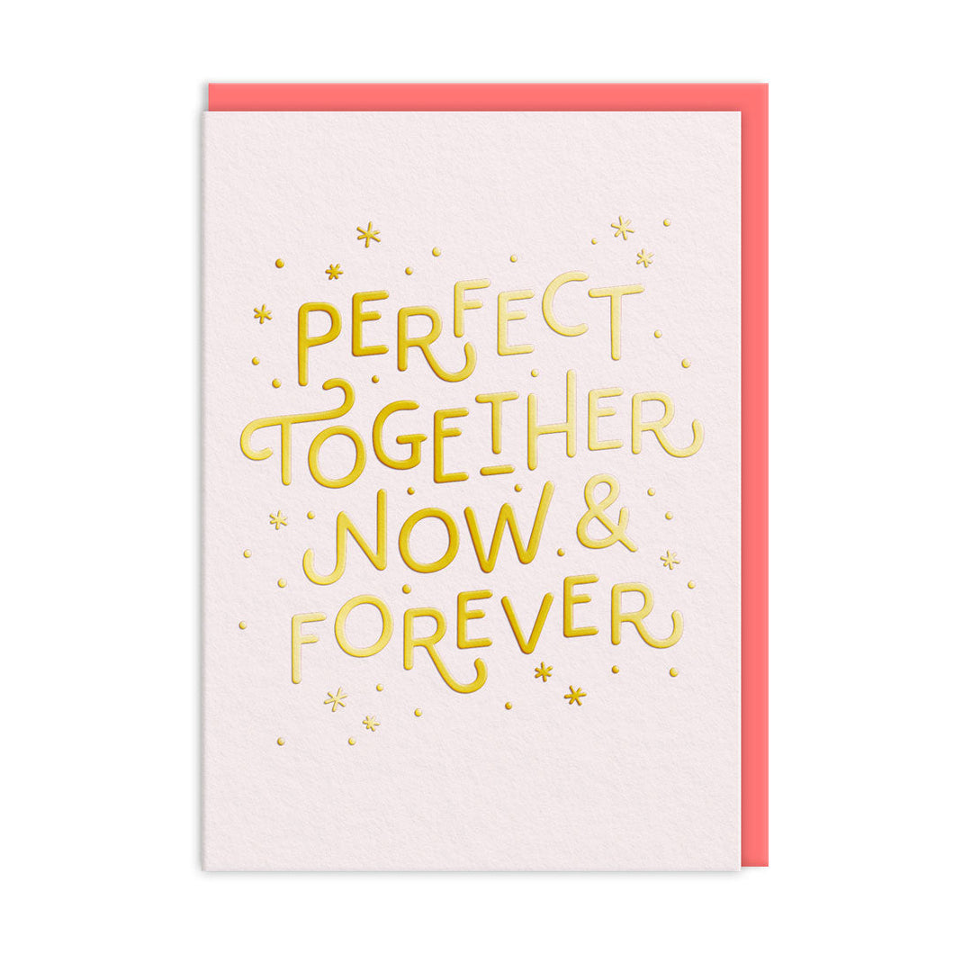 Perfect Together Greetings Card