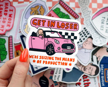 Load image into Gallery viewer, Get In Loser Glossy Vinyl Sticker
