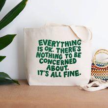 Load image into Gallery viewer, Everything is OK Oversized Canvas Tote Bag
