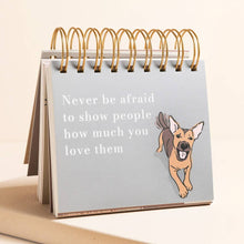 Load image into Gallery viewer, Be More Dog Desktop Flip Chart
