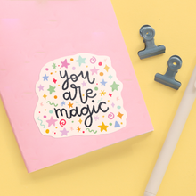 Load image into Gallery viewer, You Are Magic Vinyl Sticker
