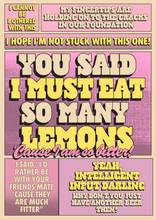 Load image into Gallery viewer, You Said I Must Eat So Many Lemons Music Inspired Print
