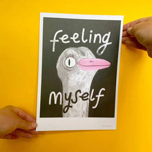 Load image into Gallery viewer, Feeling Myself Ostrich Art Print
