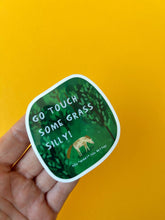 Load image into Gallery viewer, Go Touch Some Grass Silly Sticker
