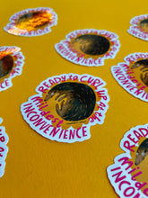 Load image into Gallery viewer, Curl Up inconvenience Sticker

