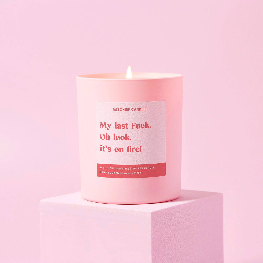 My Last Fuck Scented Candle