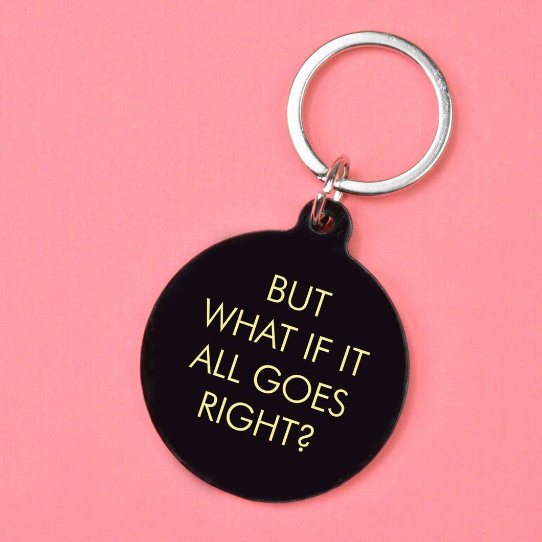 But What if it All Goes Right? Keytag