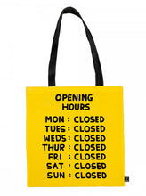 Load image into Gallery viewer, David Shrigley Opening Hours Tote Bag
