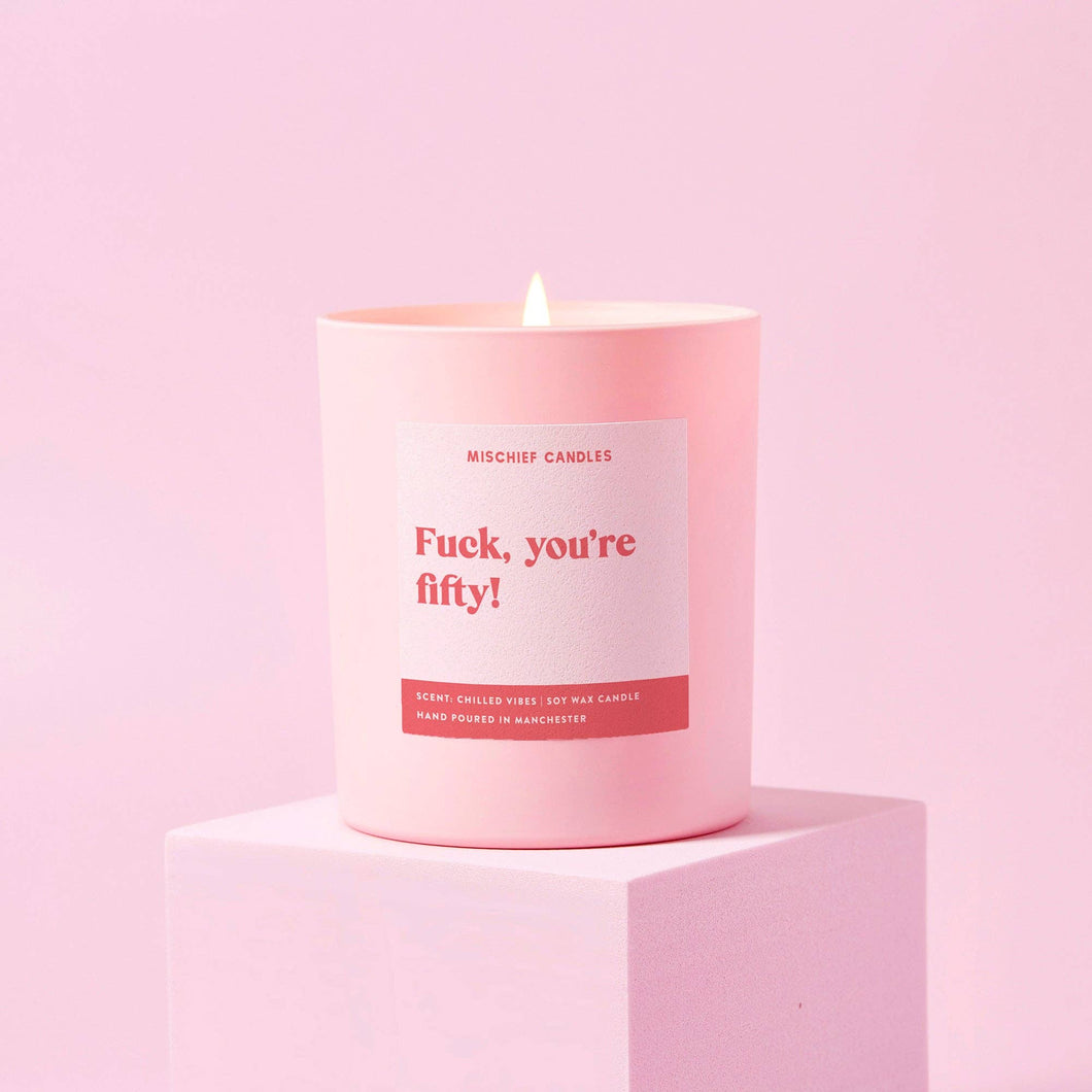 Fuck, You're 50 Birthday Scented Candle