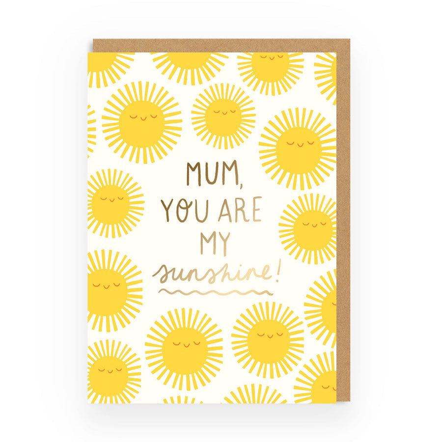 Mum You Are My Sunshine Greetings Card