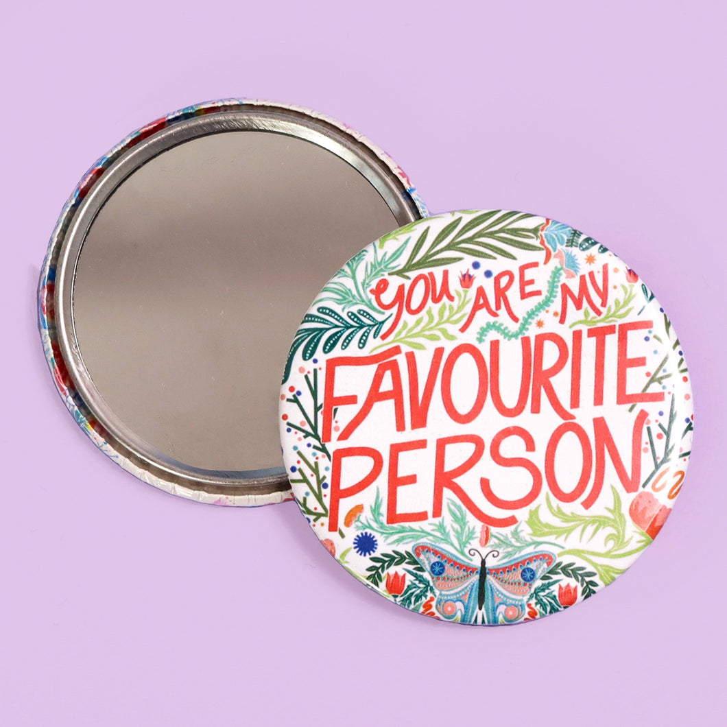 You're My Favourite Person Pocket Mirror