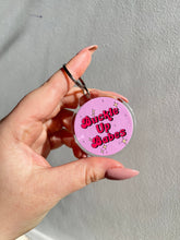 Load image into Gallery viewer, Buckle Up Babes Keyring
